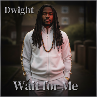 Dwight- Wait for me