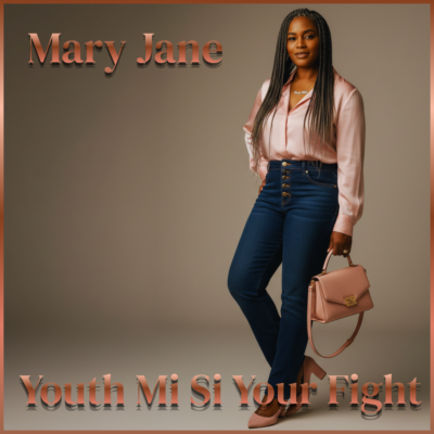 Mary Jane-youth mi see your fight