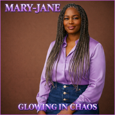 MARY JANE - GLOWING IN CHAOS