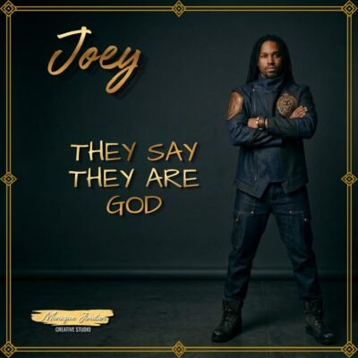 Joey - They say they are Gods