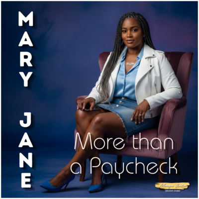 Mary Jane - More than a Paycheck